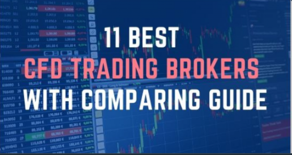 11 Best CFD Trading Brokers: With Comparing Guide